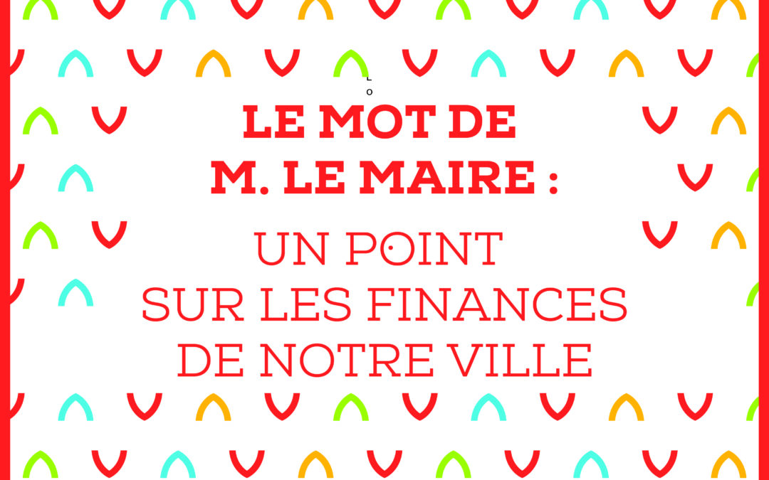 POINT SUR LES FINANCES DE LA VILLE