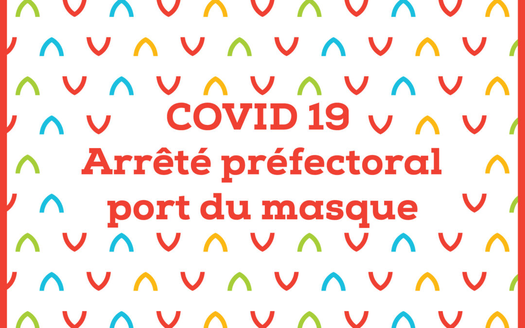 port du masque dans le département de l’Hérault jusqu’au 16 février 2022 inclus