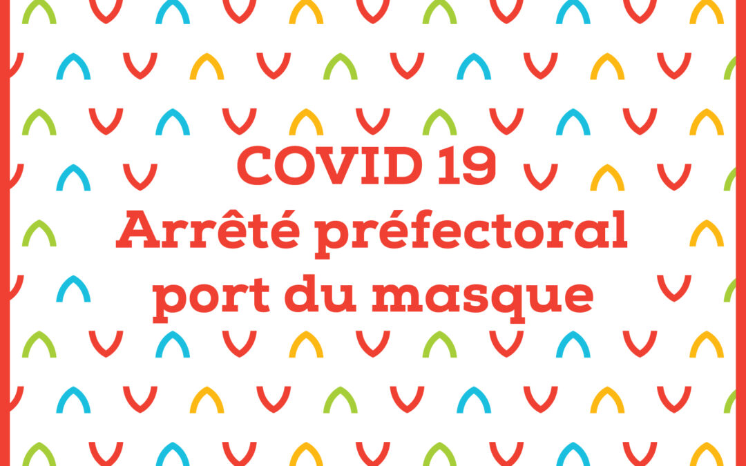 port du masque dans le département de l’Hérault jusqu’au 16 février 2022 inclus