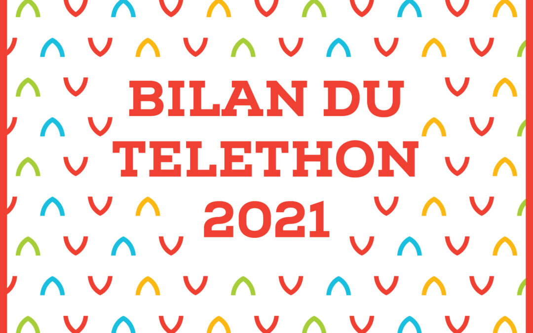 BILAN DU TELETHON 2021