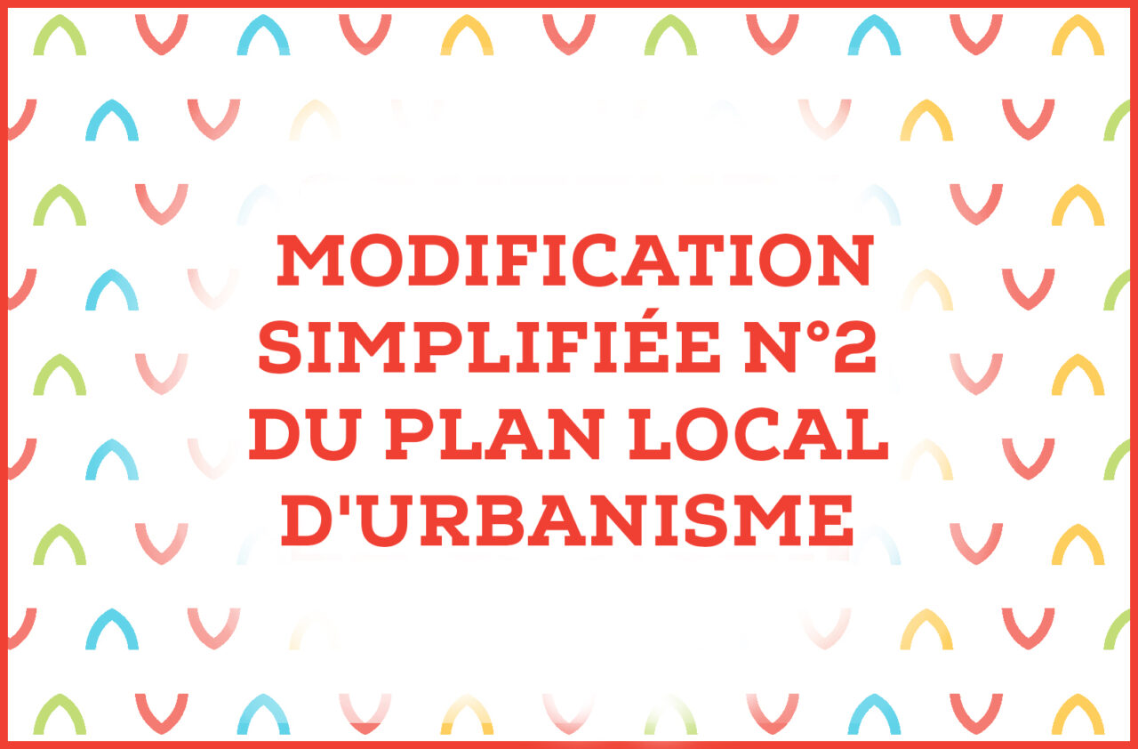 Modification simplifiée n°2 du plan local d'urbanisme (PLU) – Ville de ...
