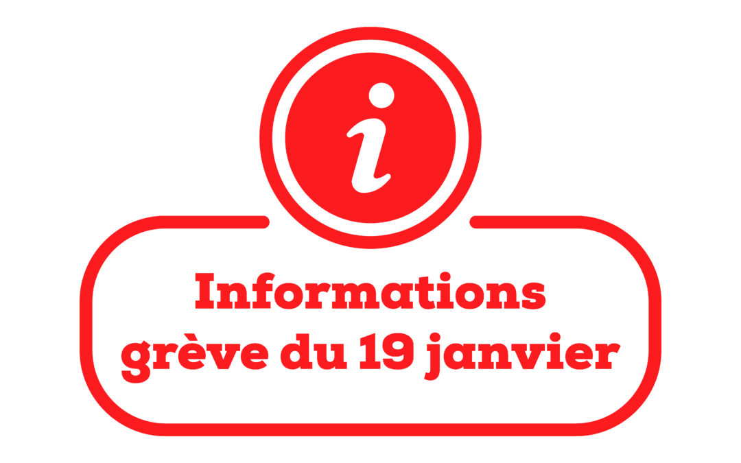 Informations grève du 19 janvier