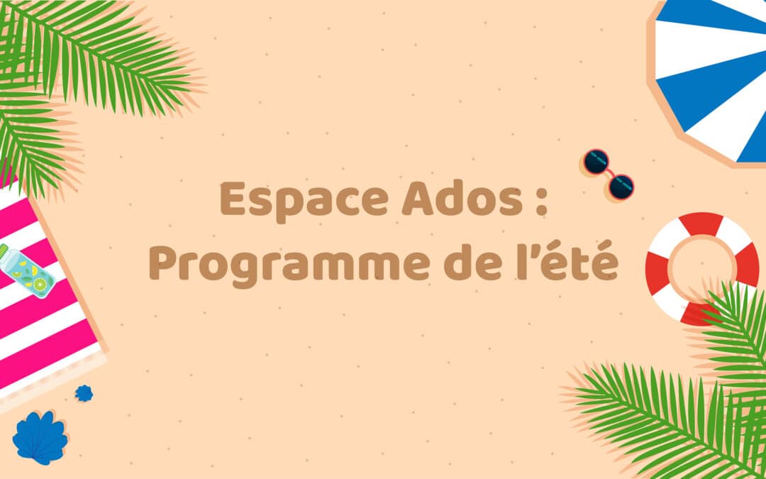 Espace Ados : Demandez le programme !