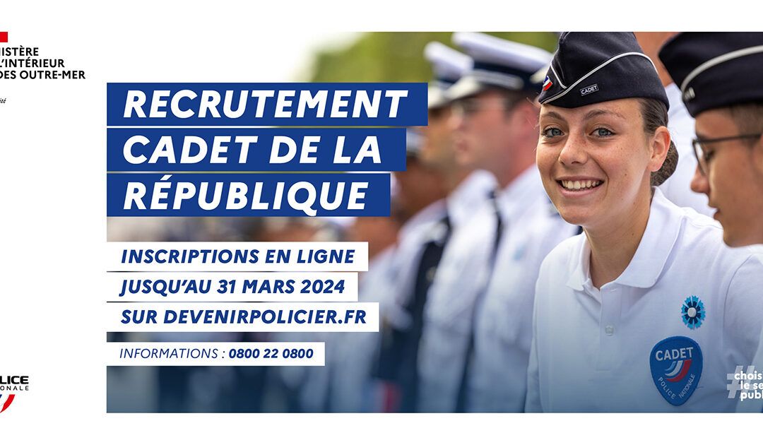 La police nationale recrute des cadets de la République pour septembre 2024