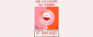vigne au verre 27 juin 2025