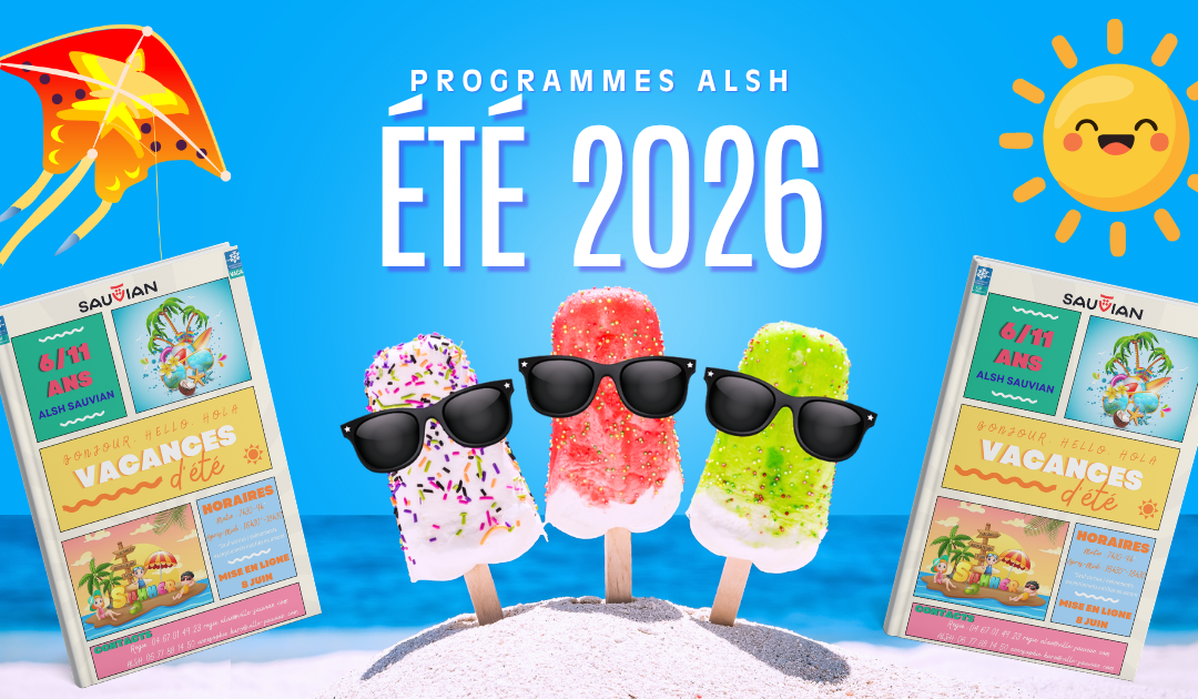 VACANCES D&rsquo;ÉTÉ & SÉJOURS ALSH 2026 : C&rsquo;EST PARTI !
